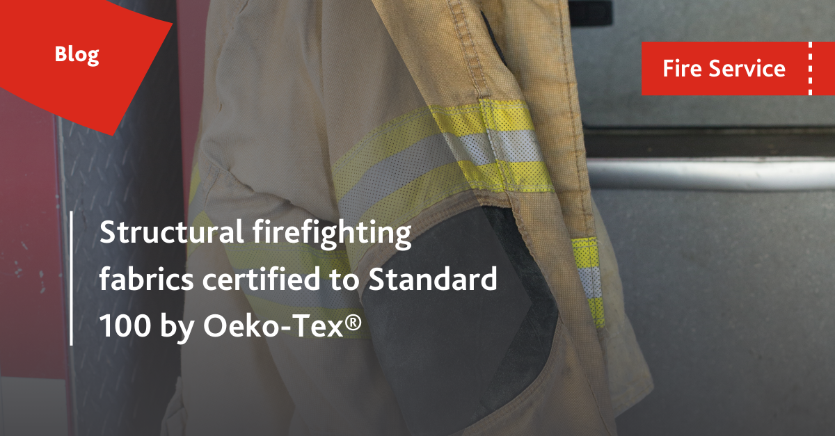 Structural firefighting fabrics certified to Standard 100 by Oeko-Tex®